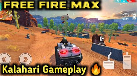 Free Fire Max Kalahari Gameplay Free Fire Battlegrounds Max Gameplay