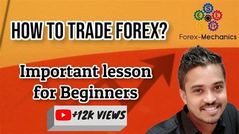 How To Trade Forex Important Lesson For Beginners Youtube
