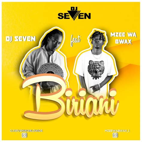 New Audio Dj Seven Ft Mzee Wa Bwax Biriani Download