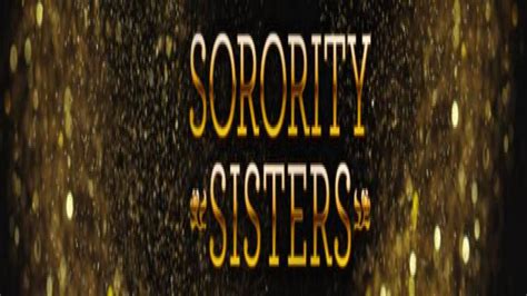 Watch Sorority Sisters Streaming Online Yidio