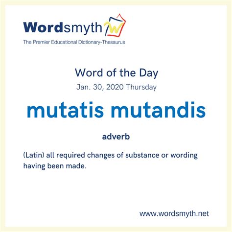 WOTD Mutatis Mutandis Wordsmyth Blog