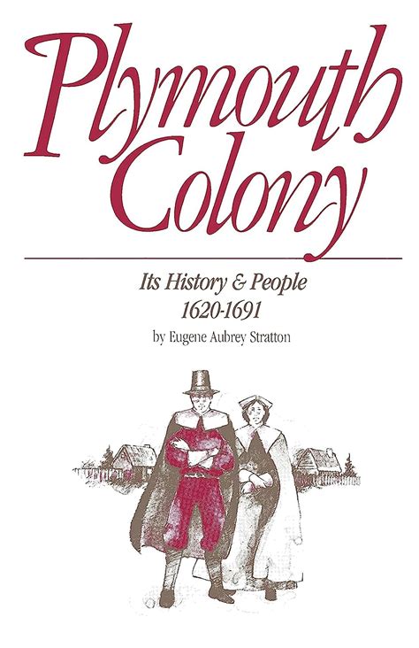 Plymouth Colony Its History And People 1620 1691 Stratton Eugene