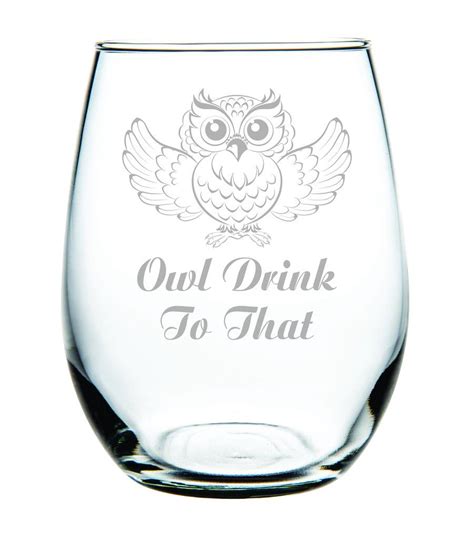 Owl Drink To That Stemless Wine Glass 15 Oz Wine Glass Stemless