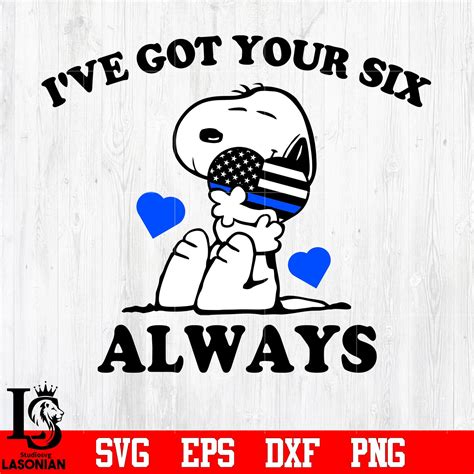I Ve Got Your Six Always Svg Eps Dxf Png File Etsy