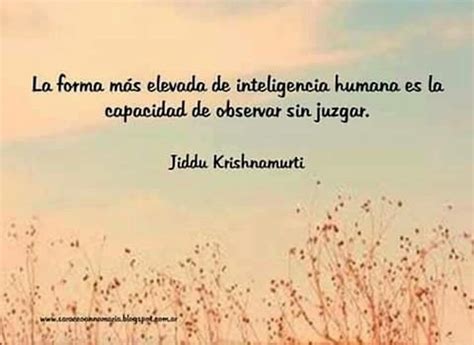 Observar Sin Juzgar Krishnamurti Jiddu Krishnamurti Spanish Quotes