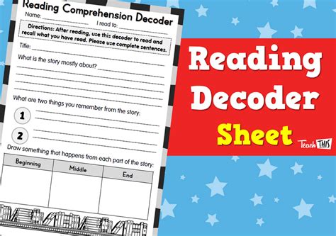 Reading Comprehension Decoder Sheet Teacher Resources And Classroom