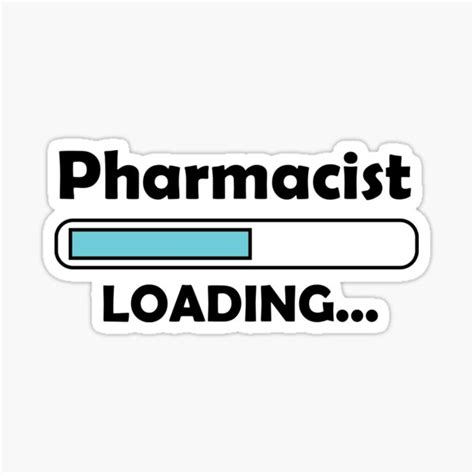 Pharmacist Loading Sticker By Sciencefacts Redbubble