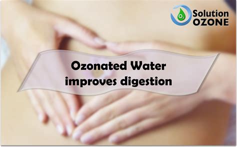 Ozonated Water Improves Digestion A Gua Ozonizada Ajuda Na Digest O