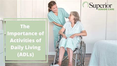 The Importance Of Activities Of Daily Living Adls Superior Senior Care