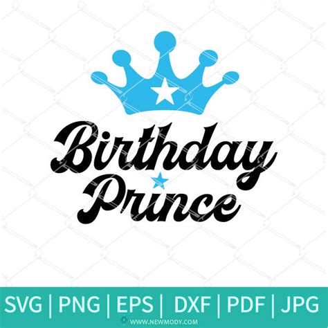 Birthday Prince Svg Bundle Birthday Boy Svg