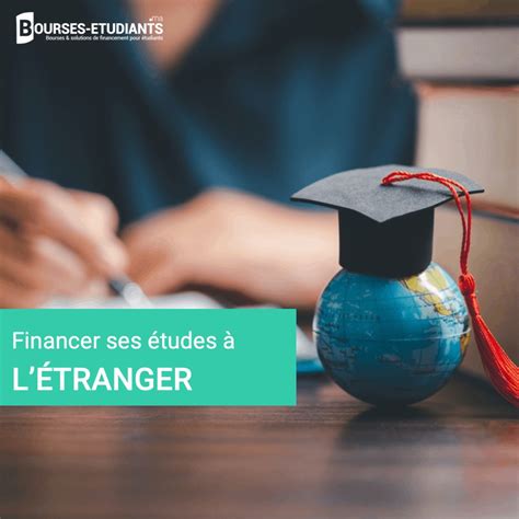 Comment Financer Ses études à Létranger L Bourses Etudiants