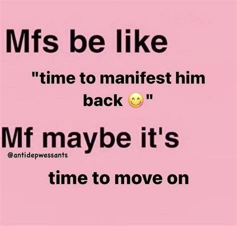 A Pink Background With The Words Mrs Be Like Time To Manfest Him Back Mr Maybe Its Time To Move On