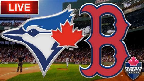 Toronto Blue Jays Vs Boston Red Sox Live Stream Gamecast Mlb Live Stream Gamecast And Chat Youtube