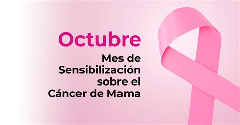 octubre mes de sensibilización sobre el cáncer de mama instituto de salud para el bienestar