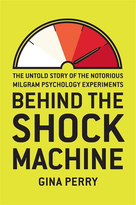 Behind The Shock Machine By Gina Perry At Inkwell Management Literary