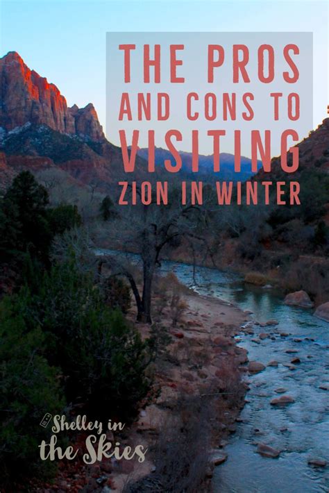 The Pros And Cons To Visiting Zion In Winter Zion National Park