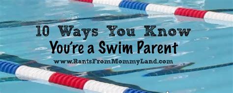 Rants From Mommyland 10 Ways You Know Youre A Swim Parent Swim