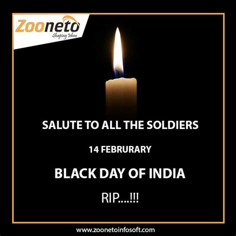 These quotes are here to do just that. 14 February,2019 The black day for India Salute to Brave ...