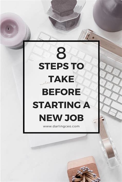 8 Easy Steps To Take Before You Begin A New Job New Job Starting A