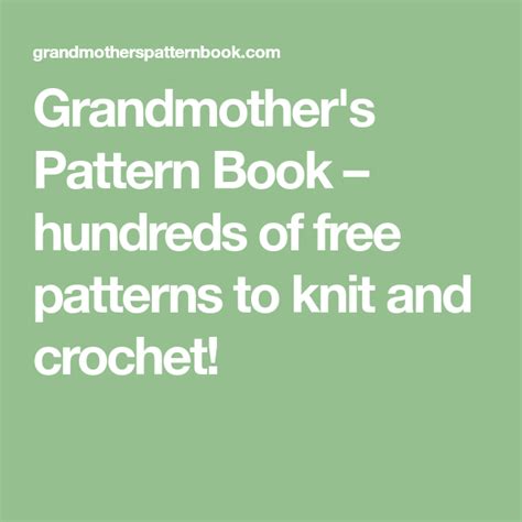 Grandmothers Pattern Book Hundreds Of Free Patterns To Knit And