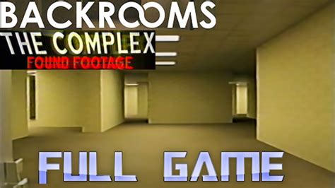Backrooms The Complex Found Footage Full Game Walkthrough No