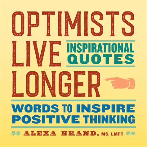 optimists live longer inspirational quotes book by alexa brand lmft official publisher page