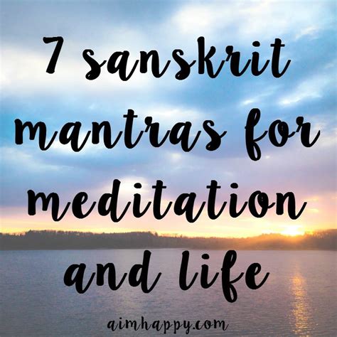 7 Sanskrit Mantras For Meditation And Gratitude Meditation Mantras