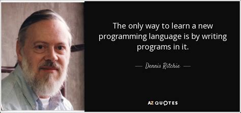 Top 25 Quotes By Dennis Ritchie A Z Quotes