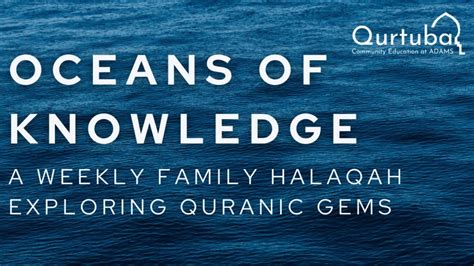 Oceans Of Knowledge Weekly Quranic Gems At Adams Youtube