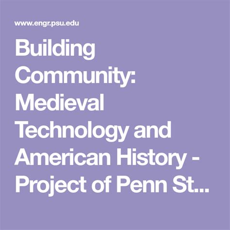 Building Community Medieval Technology And American History Project