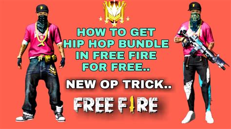 How To Get Hip Hop Bundle For Free In Free Firebest Ever Trick Youtube