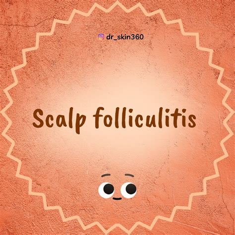 Scalp FolliculitisFolliculitisBumps Over Scalp Scalp Folliculitis