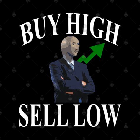 Buy High Sell Low Stonks Mask Teepublic