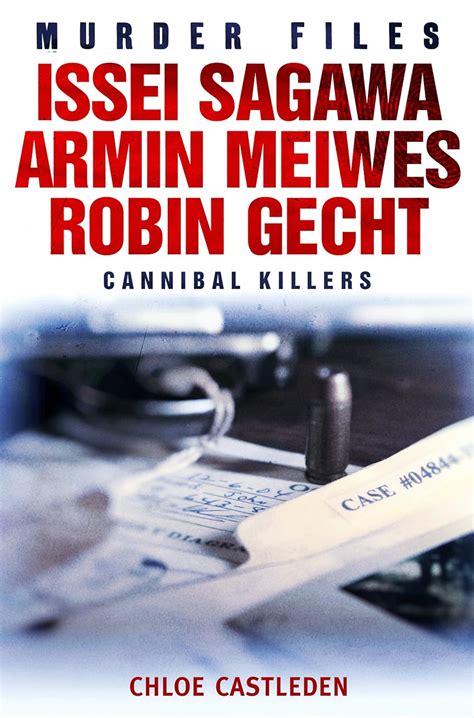 Amazon Co Jp Issei Sagawa Armin Meiwes Robin Gecht Three Cannibal