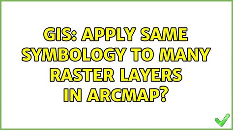 Gis Apply Same Symbology To Many Raster Layers In Arcmap Solutions