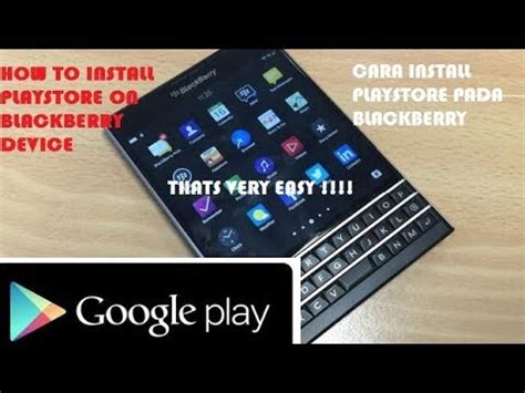 I have not added sim y. How To Install Playstore for BlackBerry (Z10 Z30 Q10 Q5 Z3 ...