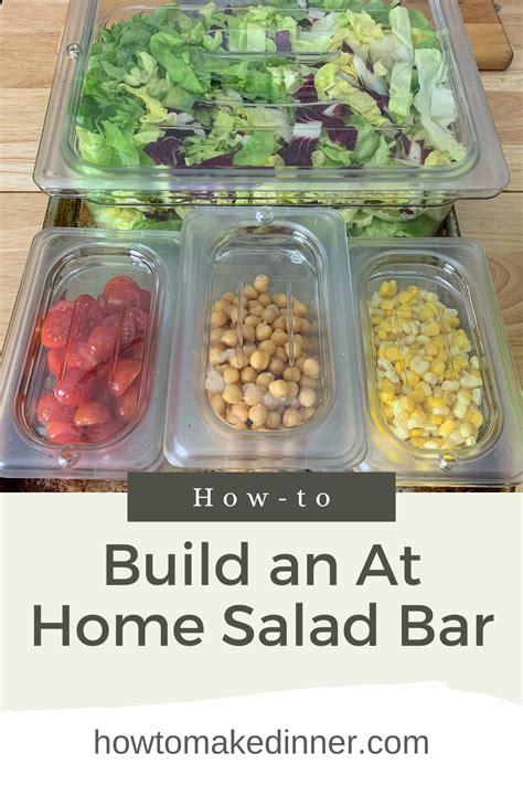 How To Eat More Salad With An At Home Salad Bar In Salad Bar