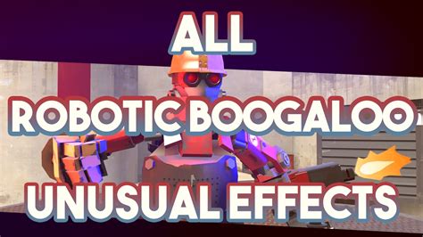 All Robotic Boogaloo Unusual Effects Frosty Tf2 Youtube