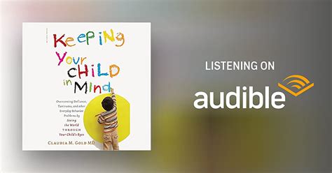Keeping Your Child In Mind By Claudia M Gold Audiobook Au