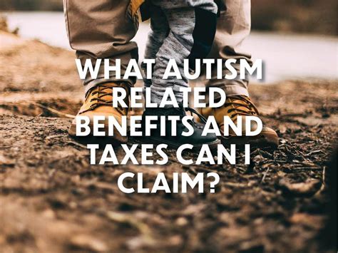 What Autism Related Benefits And Taxes Can I Claim — Blog Caregivers