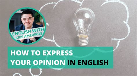 How To Express Your Opinion In English Detailed Explanation