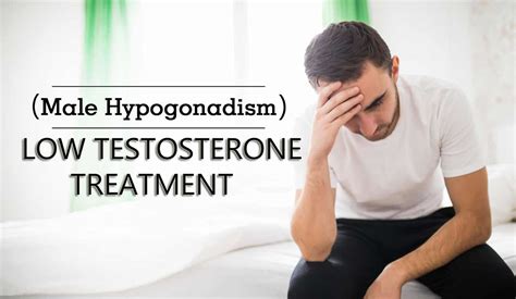 Male Hypogonadism Causes Symptoms Diagnosis Treatment