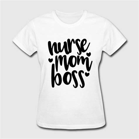 Nurse Mom Boss Hero T Idea Womens T Shirt Spreadshirt Nursing
