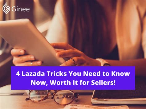 4 Lazada Tricks You Need To Know Now Worth It For Sellers Ginee