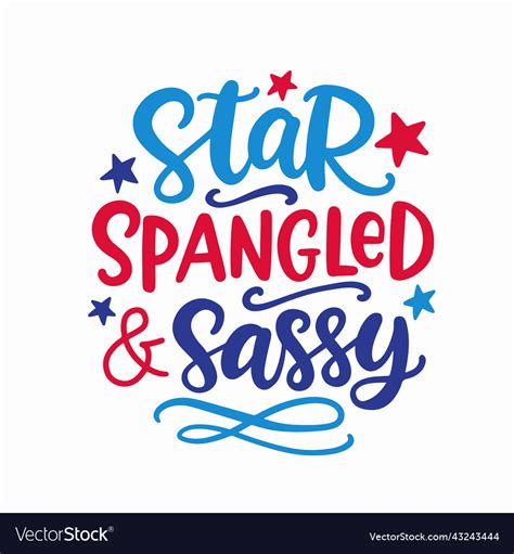 Star Spangled And Sassy Hand Written Ink Lettering