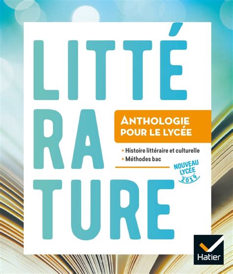 Anthologie Lycée Français 2de1re Éd 2019 Livre élève Editions