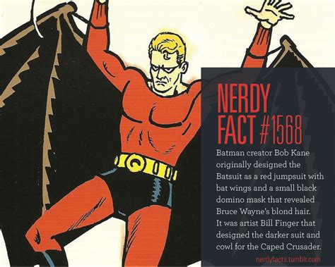Nerdy Facts — Nerdy Fact 1568 Batman Creator Bob Kane