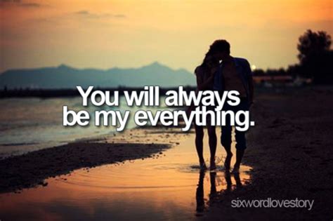 You Are My Everything Quotes Quotesgram