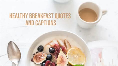 2023 Healthy Breakfast Quotes And Captions For Instagram