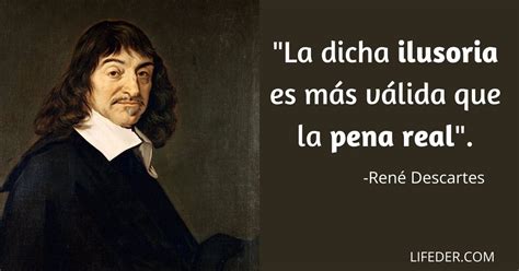 100 Frases De Descartes Sobre Su Filosofía Dios Y La Razón